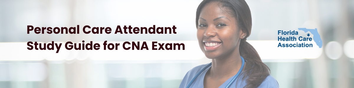 Personal Care Attendant Study Guide for CNA Exam