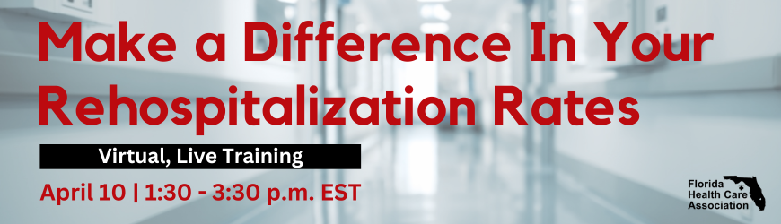 Make a Difference in Your Rehospitalization Rates Virtual, Live Training